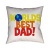 The Best Dad Ever Cushion